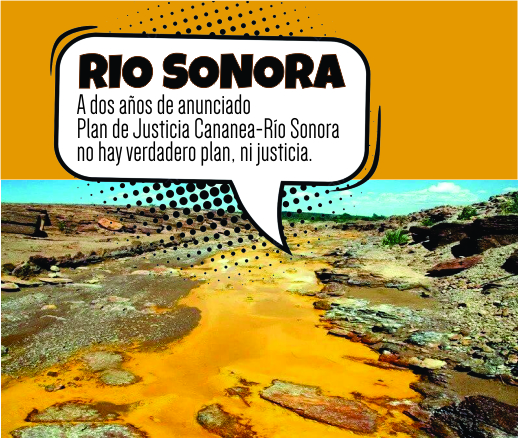 A dos años de anunciado Plan de Justicia Cananea-Río Sonora no hay verdadero plan, ni justicia.